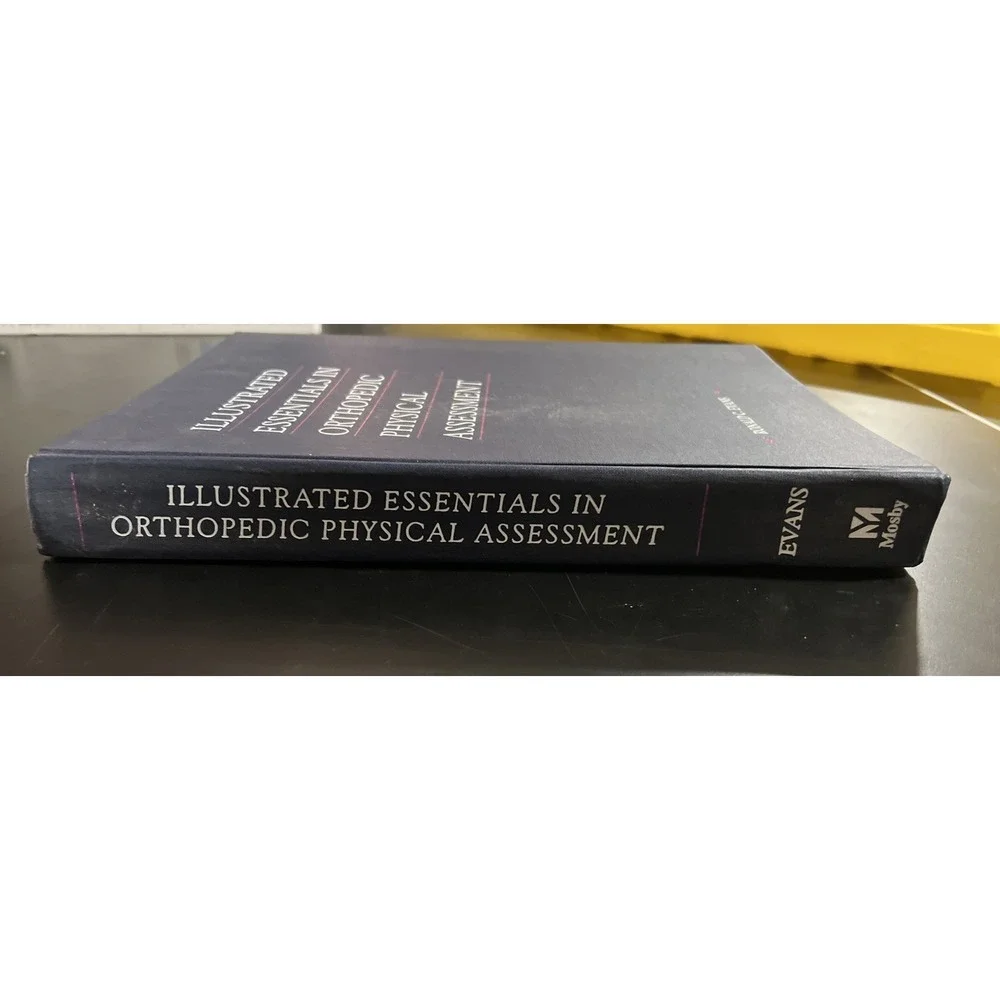 Illustrated Essentials In Orthopedic Physical Assessment by Ronald C Evans